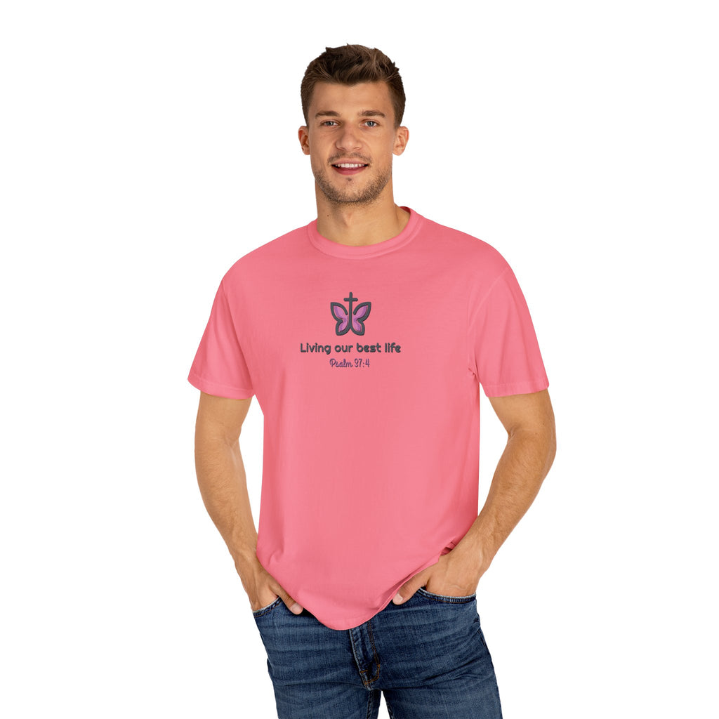 Living Our Best Life Comfort Colors® T-Shirt – Faith & Positivity Tee Inspired by Psalm 37:4
