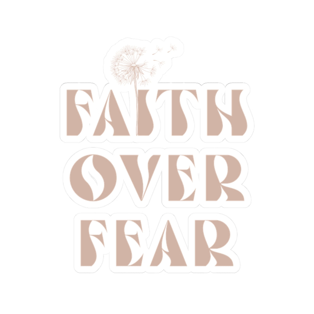 Faith Over Fear Dandelion Kiss-Cut Sticker