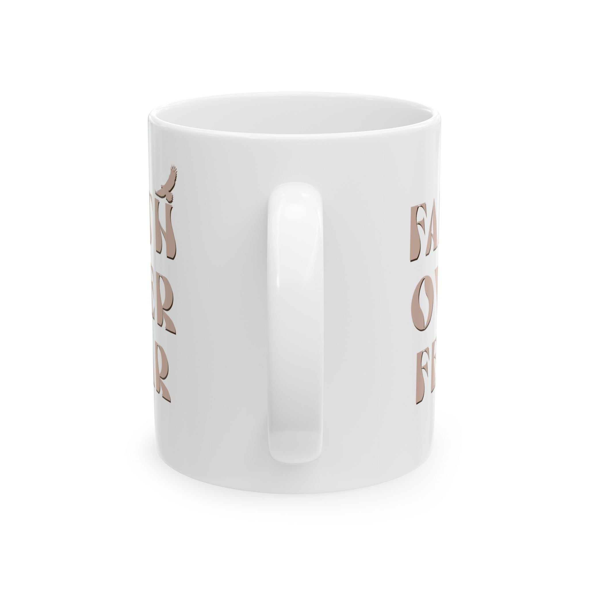 "Faith Over Fear" Inspirational Ceramic Coffee Cup (11oz & 15oz)