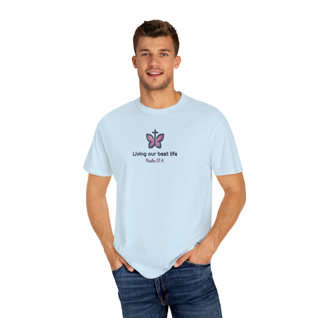 Living Our Best Life Comfort Colors® T-Shirt – Faith & Positivity Tee Inspired by Psalm 37:4