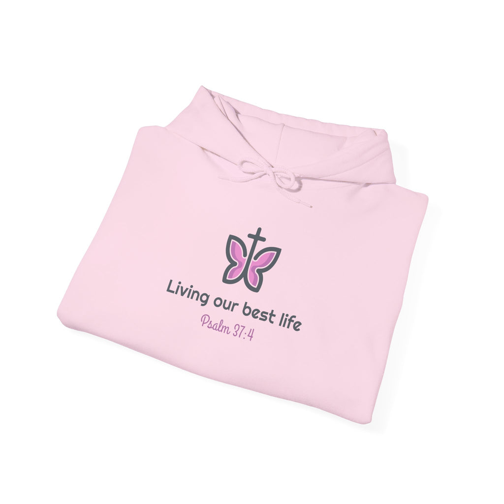 Living Our Best Life Inspirational Hoodie
