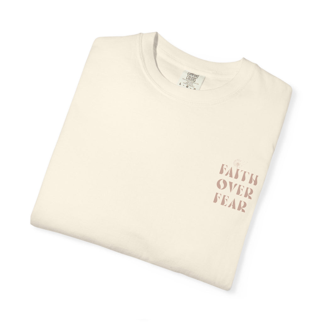 Faith Over Fear Shirt – Comfort Colors® Garment-Dyed Cotton Tee with Inspirational Quote