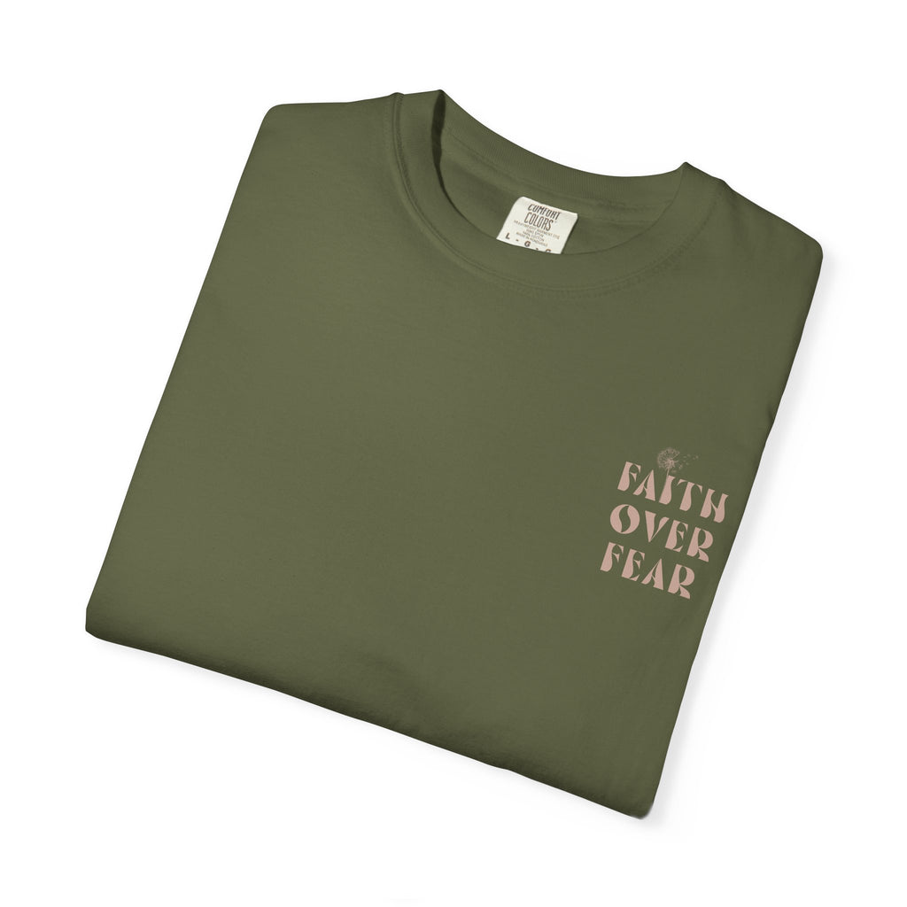 Faith Over Fear Shirt – Comfort Colors® Garment-Dyed Cotton Tee with Inspirational Quote