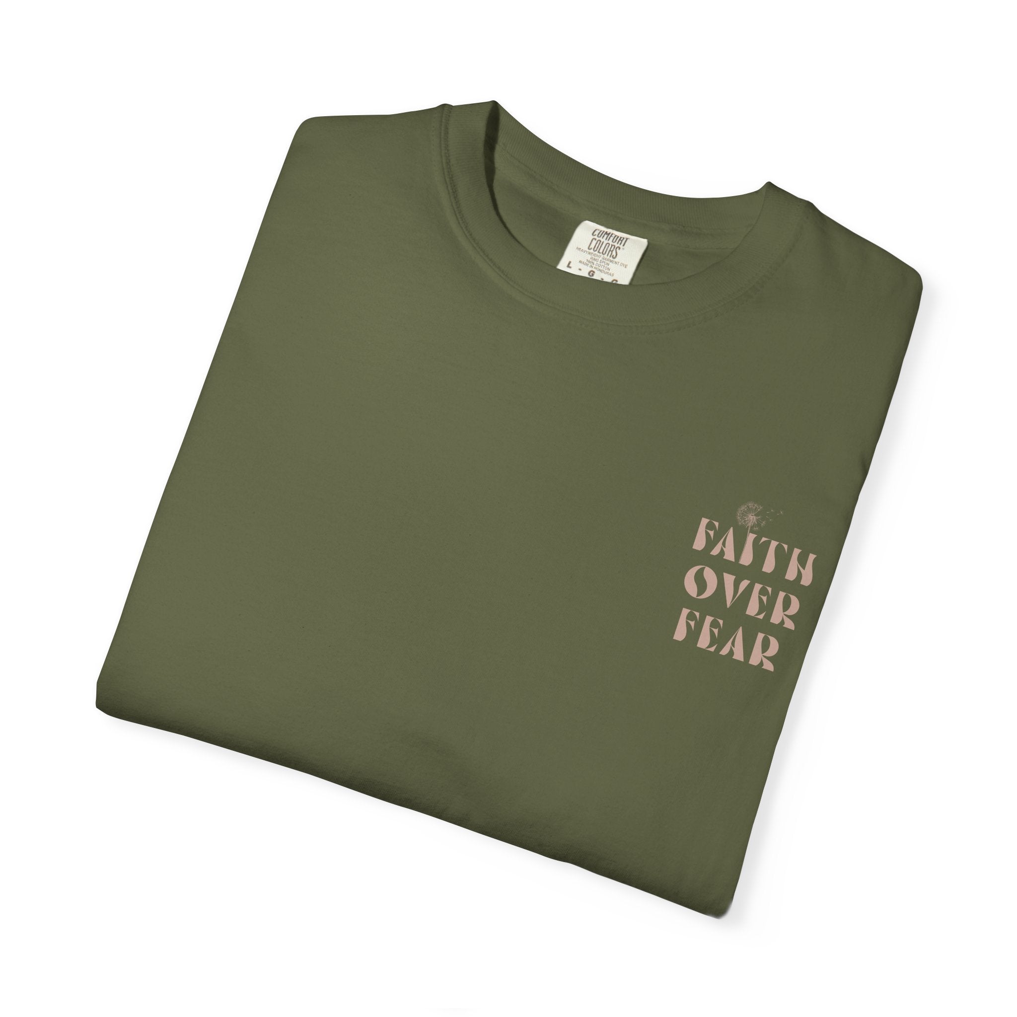 Faith Over Fear Shirt – Comfort Colors® Garment-Dyed Cotton Tee with Inspirational Quote