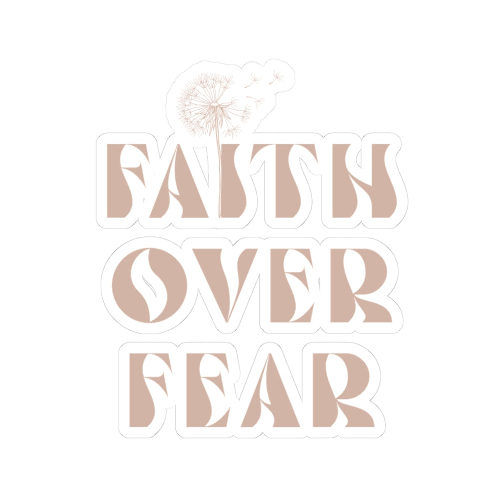 Faith Over Fear Dandelion Kiss-Cut Sticker