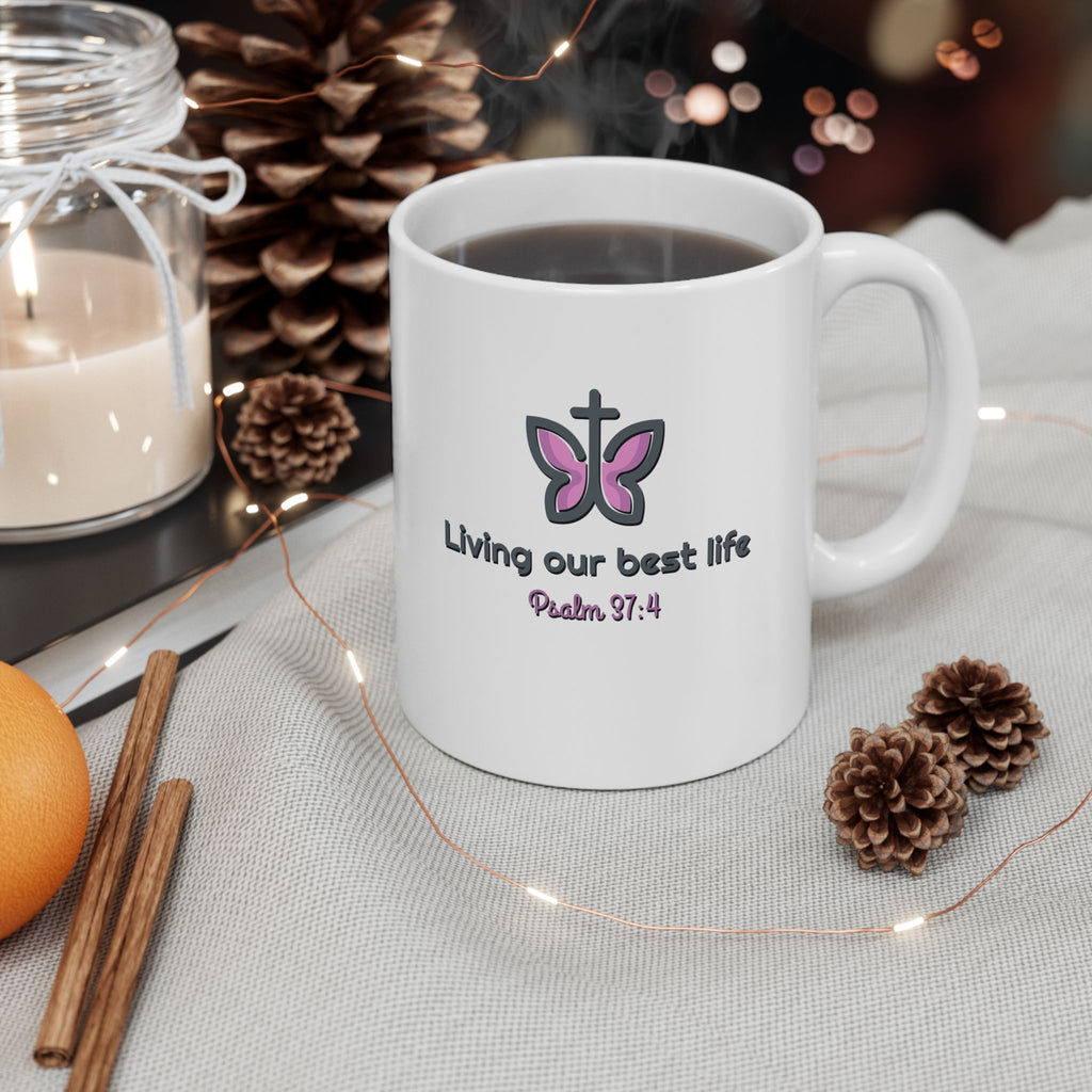 Living My Best Life Ceramic Mug — Inspirational Coffee Cup (11oz & 15oz)