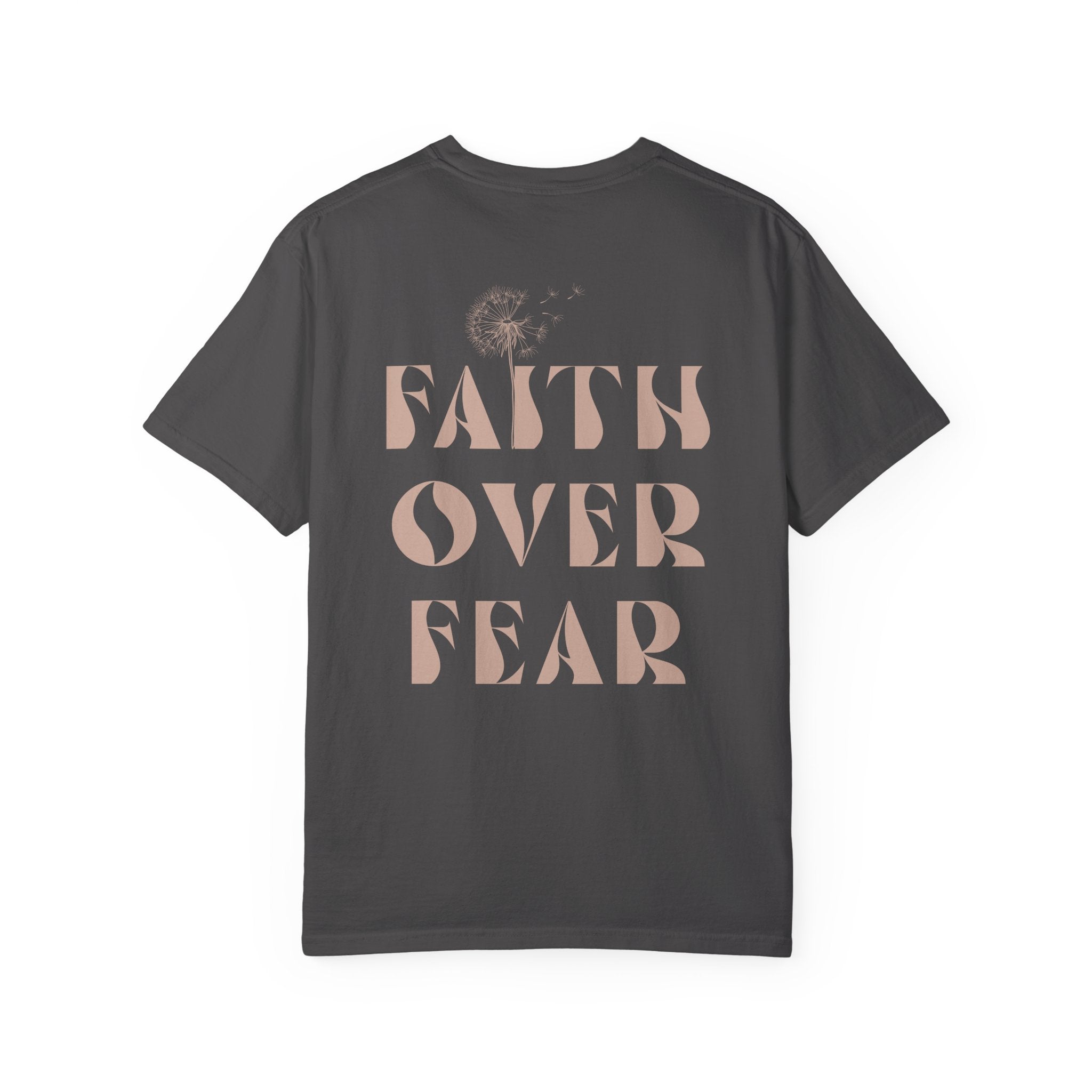 Faith Over Fear Shirt – Comfort Colors® Garment-Dyed Cotton Tee with Inspirational Quote