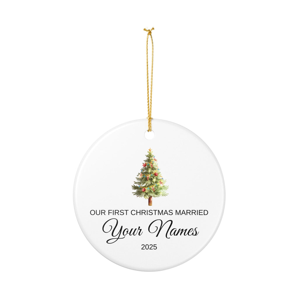 Personalized Wedding Christmas Ornament – First Christmas Married 2025 Round Ceramic