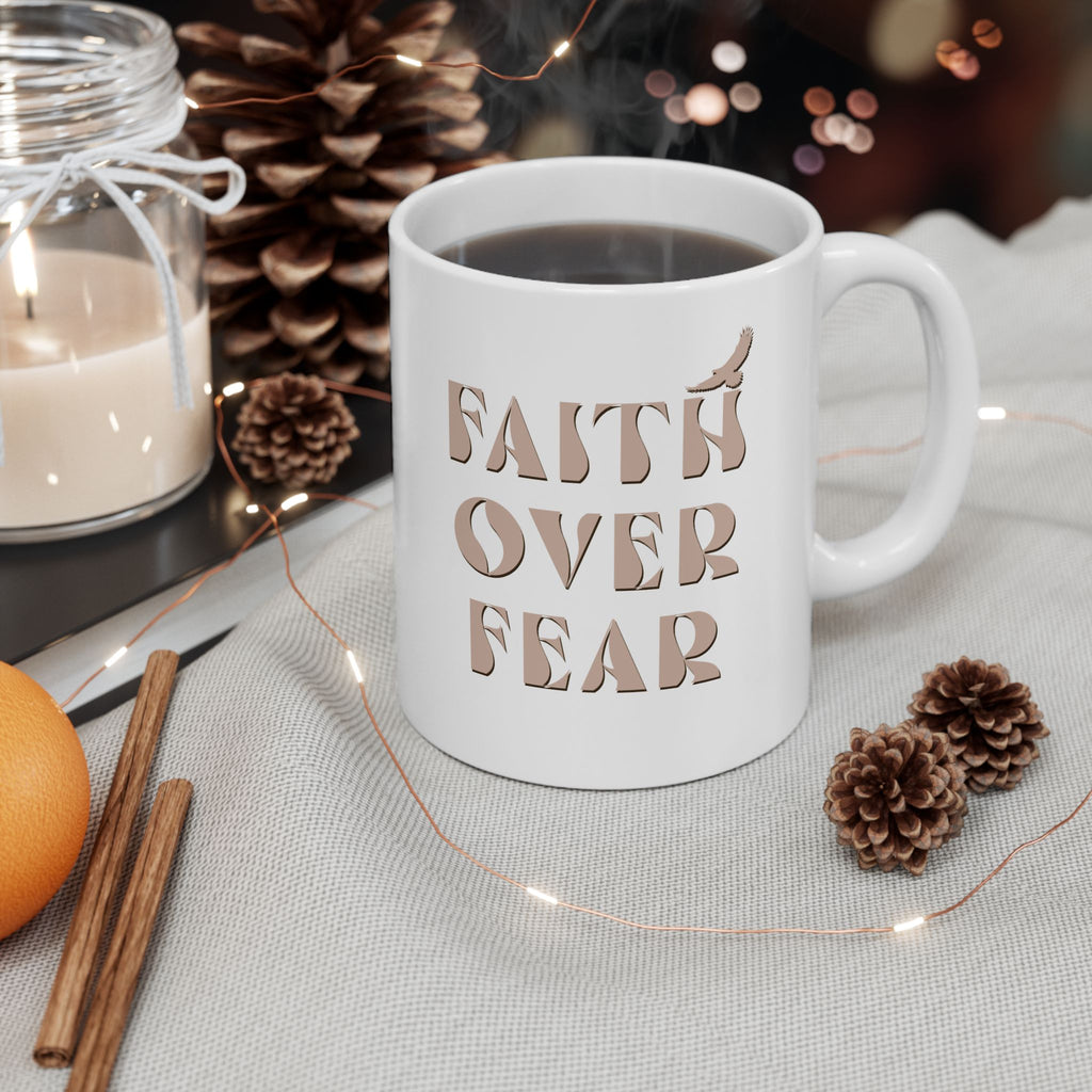 "Faith Over Fear" Inspirational Ceramic Coffee Cup (11oz & 15oz)