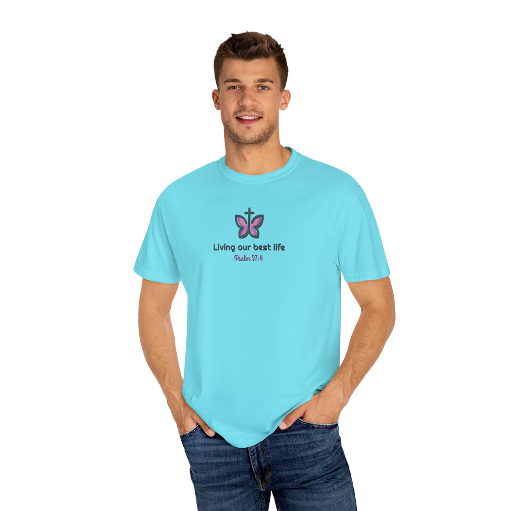 Living Our Best Life Comfort Colors® T-Shirt – Faith & Positivity Tee Inspired by Psalm 37:4