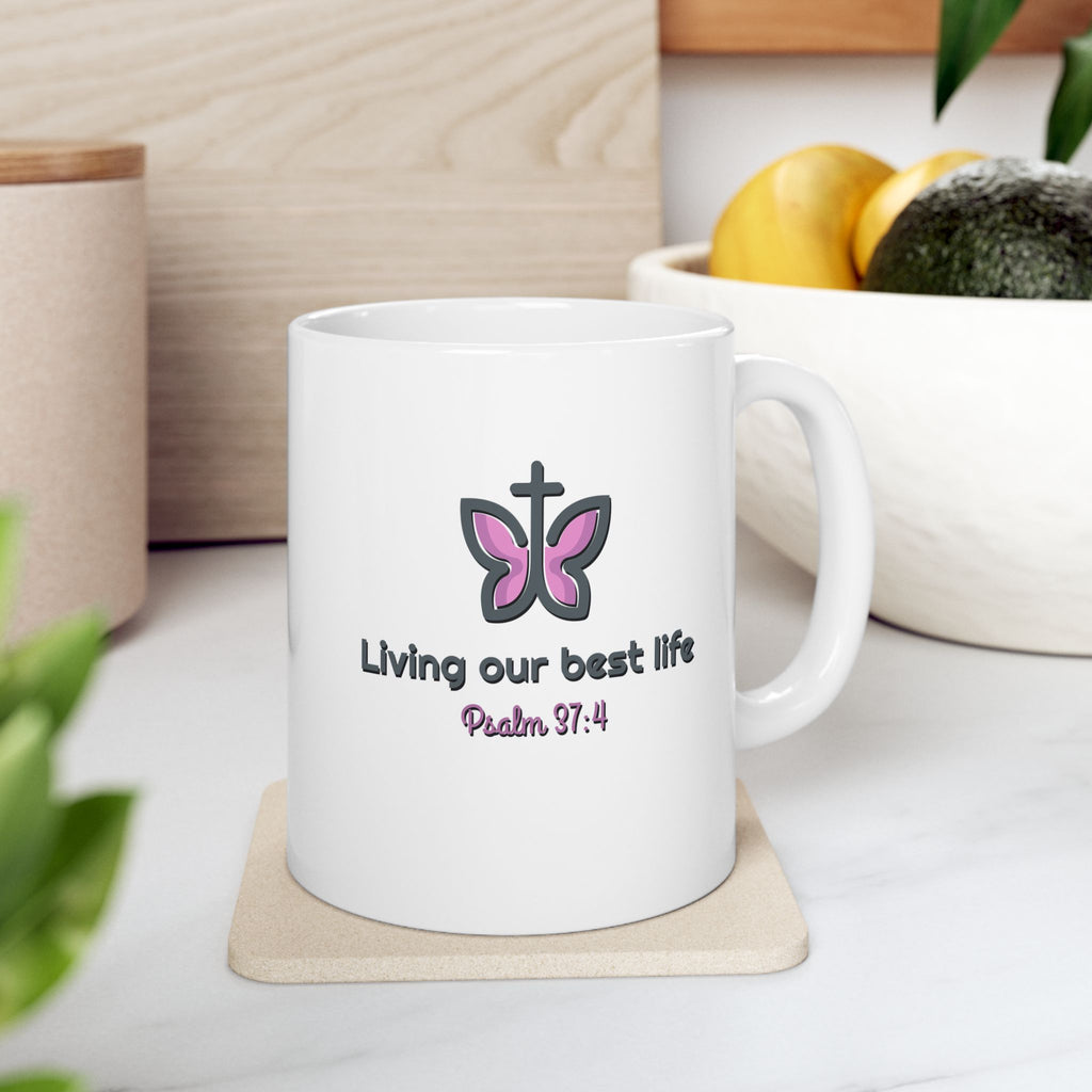 Living My Best Life Ceramic Mug — Inspirational Coffee Cup (11oz & 15oz)